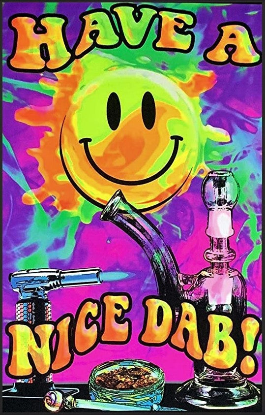 Have A Nice Dab - Black Light Poster
