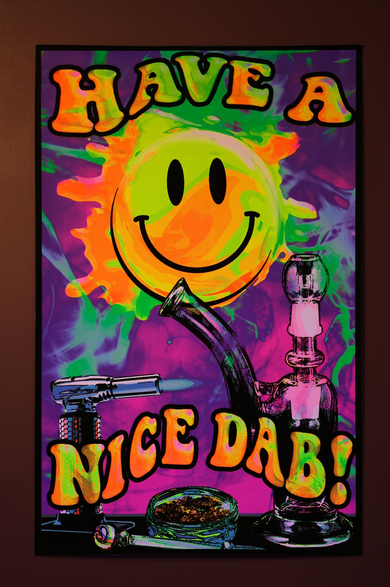 Have A Nice Dab - Black Light Poster